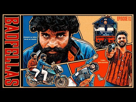 BADFELLAS | Tamil miniseries | Episode 01 | with English subtitles