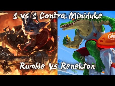 1vs1 contra Miniduke - Rumble vs Renekton - JAJAJAJAJAAJA