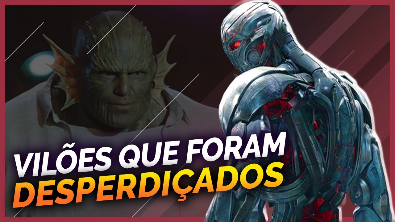 10 VILÕES DESPERDIÇADOS NO MCU