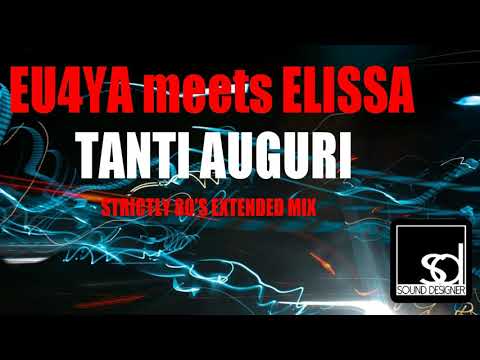 Eu4ya meets Elissa  - Tanti Auguri (Strictly 80's Extended Mix)