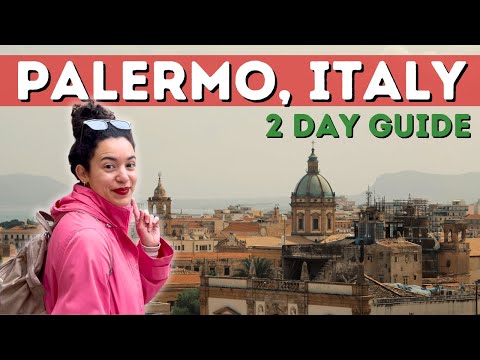 We Spent 2 Days in Palermo, Italy and Here's What You Can't Miss!