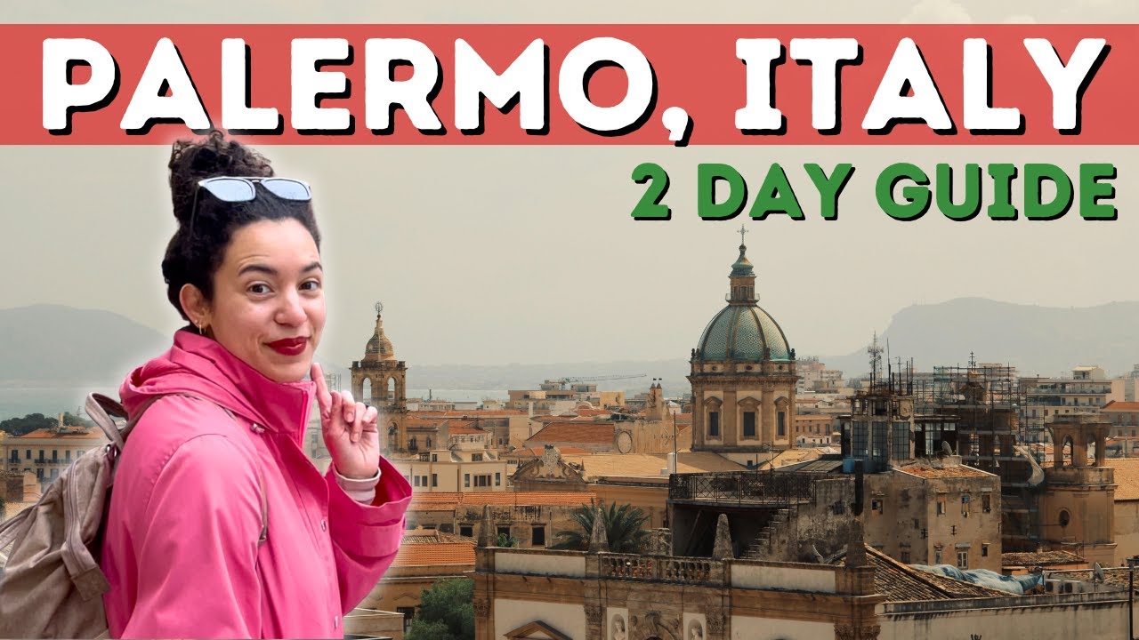 We Spent 2 Days in Palermo, Italy and Here's What You Can't Miss!