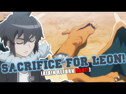 The RETURN & HUMILIATION OF ALAIN! [Pokemon Journeys Episode 115  RANT!]