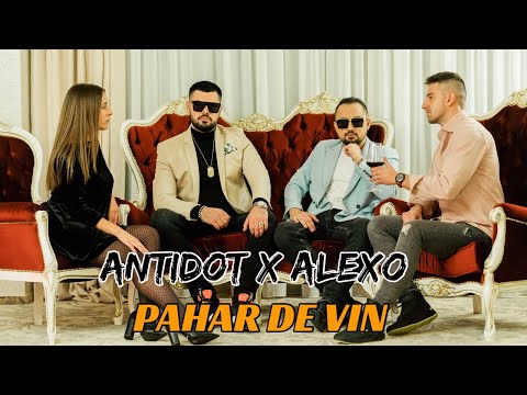Antidot ✖️ Alexo - Pahar De Vin 🍷 | Official Video