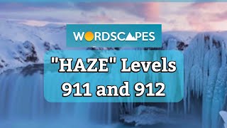 Wordscapes HAZE levels 911 and 912 gameplay | Answers | Solution