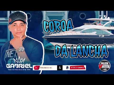 GABRIEL O PRÍNCIPE | FAZ O PIX QUE ELA AMA ( COROA DA LANCHA )