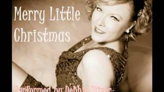 Debbie Oliver Prince sings "Have Yourself A Merry Little Christmas"