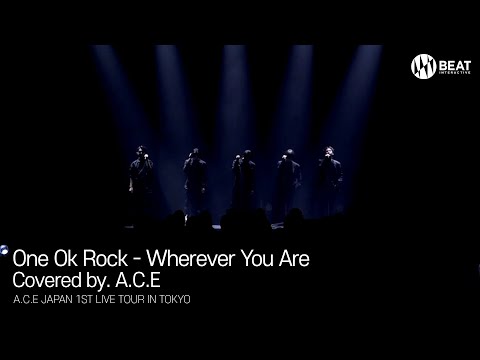 One Ok Rock - Wherever You Are ‪(Covered by. A.C.E) ‬