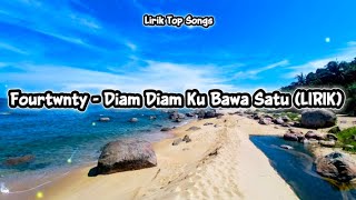 Download lagu Fourtwnty - Diam diam ku bawa satu (Lirik) mp3 Download lagu Fourtwnty - Diam diam ku bawa satu (Lirik) mp3