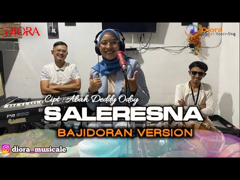 POP SUNDA SALERESNA (COVER)||BAJIDORAN VERSION||DIORA MUSICALE||