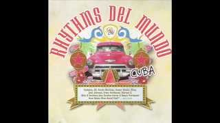 Rhythms Del Mundo - Cuba - Killing Me Sofly - 2006