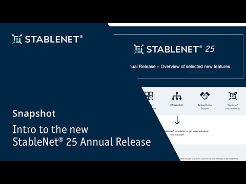 StableNet® Snapshot Series - Intro to the new StableNet® 25 Annual Release