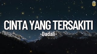 Download lagu Cinta Yang Tersakiti - Dadali || Lirik mp3 Download lagu Cinta Yang Tersakiti - Dadali || Lirik mp3