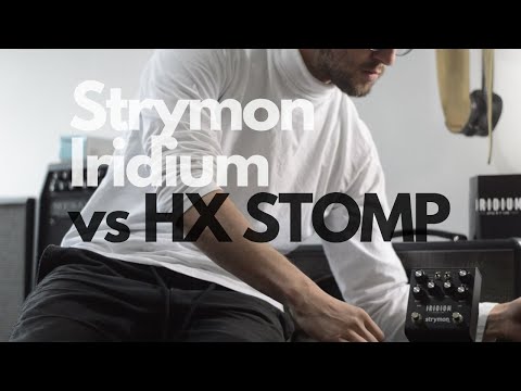 Strymon Iridium Line 6 HX Stomp tone comparison