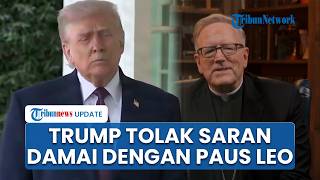 Trump Tolak Perdamaian dengan Paus Leo XIV seusai Kritik soal Iran, Picu Respons Uskup Robert Barron