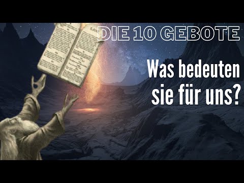Was bedeuten die 10 Gebote für Christen?