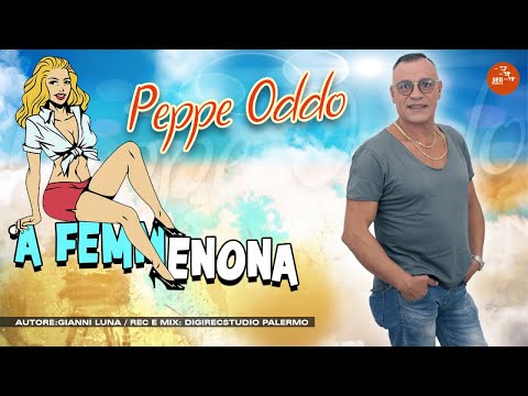 Peppe Oddo - A femmenona - Official seamusica