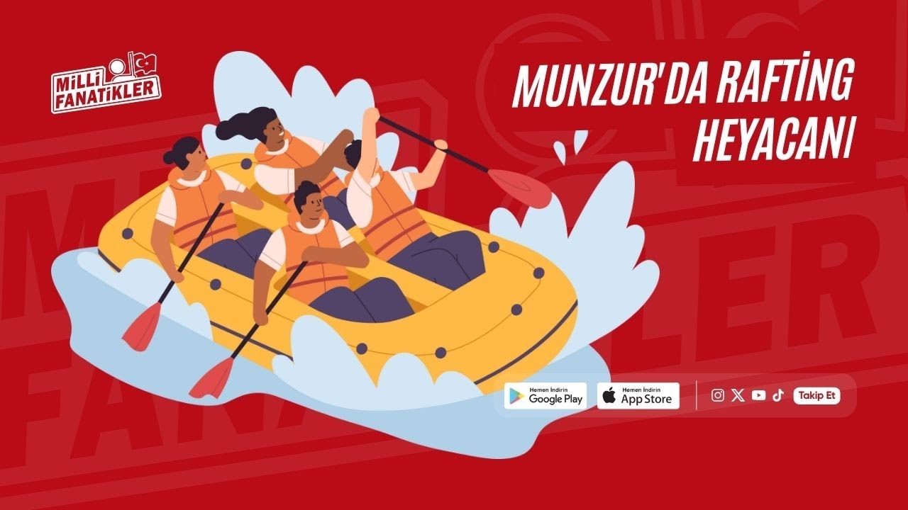 Munzur’da Rafting Heyecanı: Tunceli Doğasıyla Büyüledi