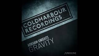 Arkham Knights - Gravity (Extended Mix)