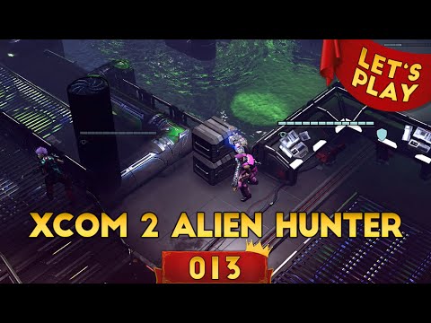 XCOM 2 Alien Hunters DLC #013 - Der Saft gibt die Kraft [Let's Play|Deutsch|German]