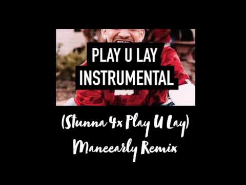 Stunna 4 Vegas ft. Ola Runt - Play U Lay (Maneearly Remix)