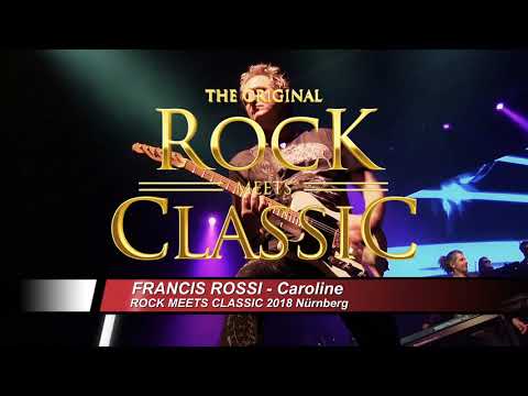 2018 Rock Meets Classic - Francis Rossi - Caroline