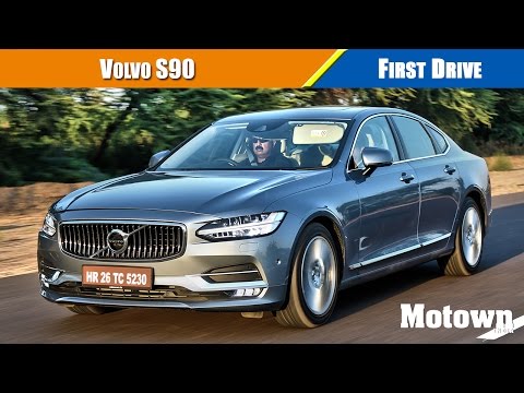 Volvo S90 Road Test Review | First Drive | Motown India