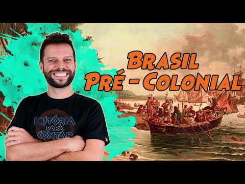 #03 - Brasil Pré - Colonial | 1500 - 1530