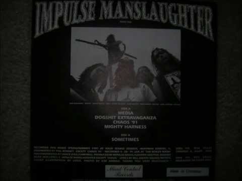 Impulse Manslaughter - Sometimes.wmv