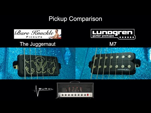 [ Pickup Comparison ] The Juggernaut (Bare Knuckle Pickups) VS M7 (Lundgren Pickups)