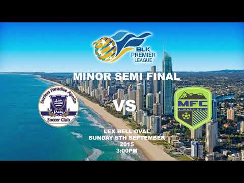 2015 FGC BLK Premier League Minor Semi Final - Surfers Paradise v Murwillumbah (2-1)