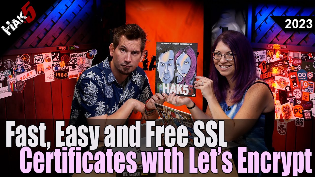 Fast, Easy and Free SSL Certificates with Let's Encrypt - Hak5 2023