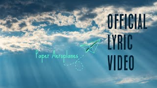 Paper Aeroplanes Music Video