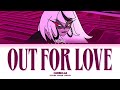 Hazbin Hotel Out For Love Color Coded Lyrics