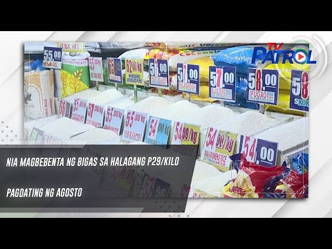 NIA magbebenta ng bigas sa halagang P29/kilo pagdating ng Agosto TV Patrol