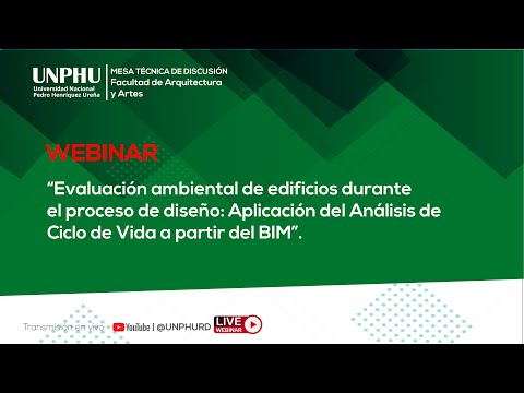 Webinar - Evaluación ambiental de edificios durante el proceso de diseño: Aplicación del Análisis