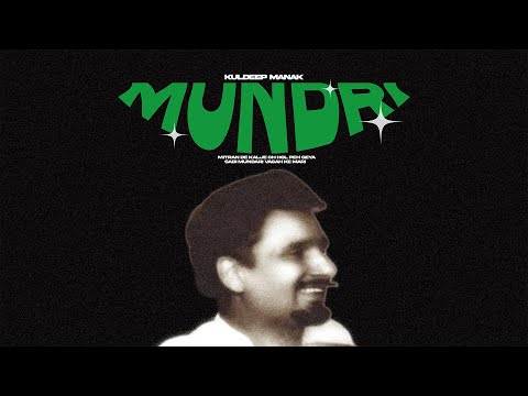 MUNDRI - KULDEEP MANAK X THE TYNI