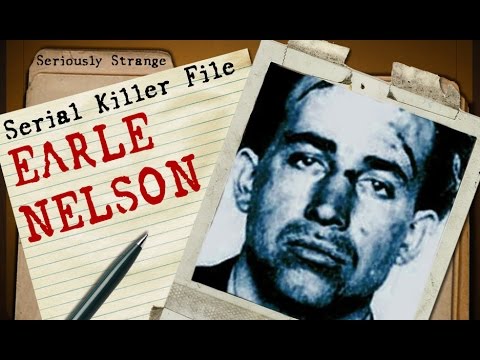 The Gorilla Killer - Earle Nelson | SERIAL KILLER FILES #15