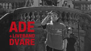 ADE GYVAI DVARE +LIVE BAND