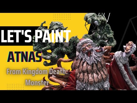 Let's Paint Atnas from Kingdom Death Monster : Gamblers Chest | Step-by-Step Tutorial eps 29