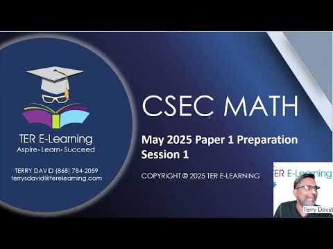 CSEC Maths - May 2025 Paper 1 Preparation (Terry David)
