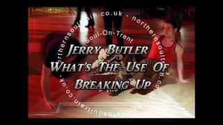 Jerry Butler What&#39;s The Use Of Breaking Up