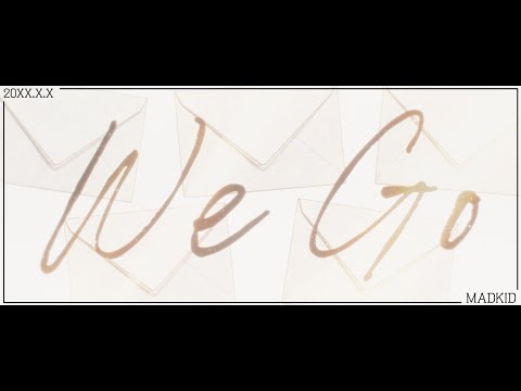 MADKID / We Go [Lyric Video]