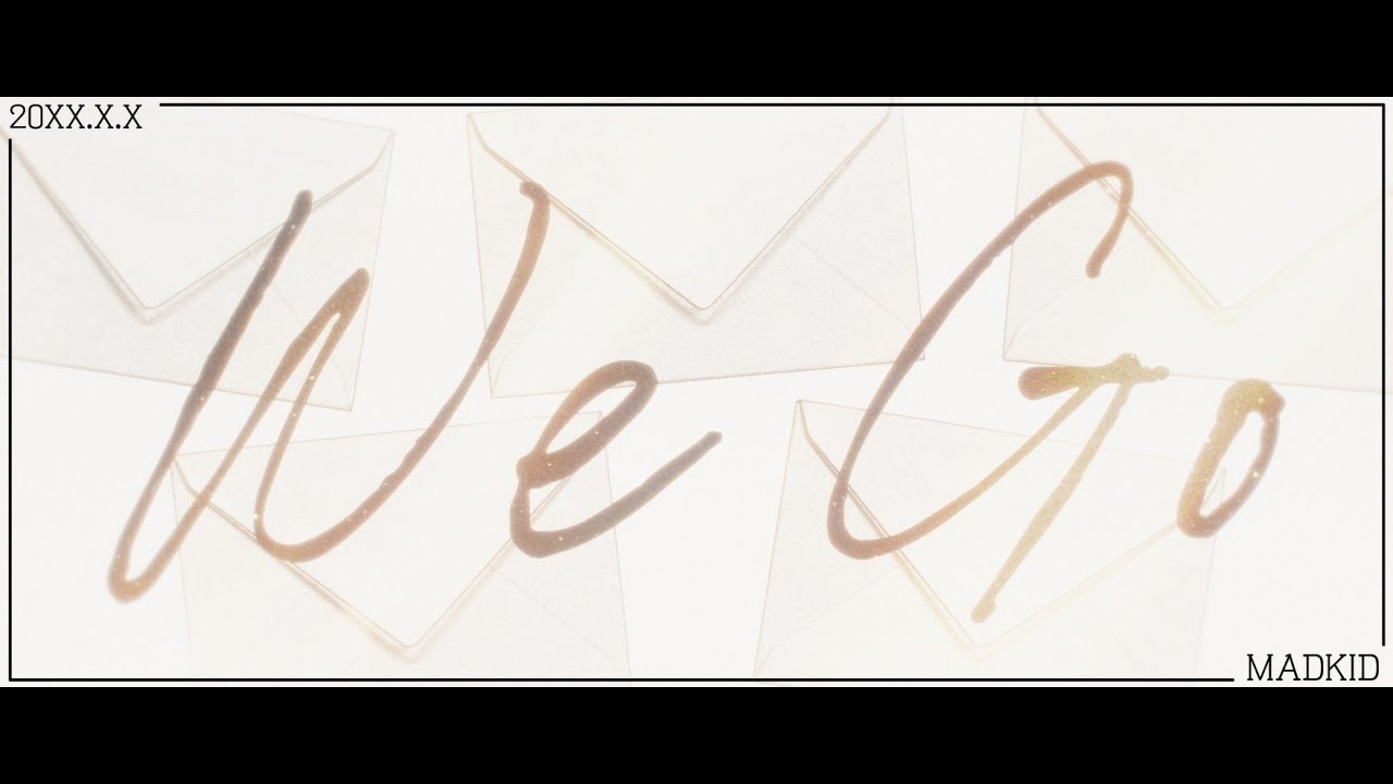 MADKID / We Go [Lyric Video]