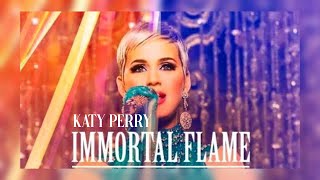 katy perry - immortal flame [ unreleased ]