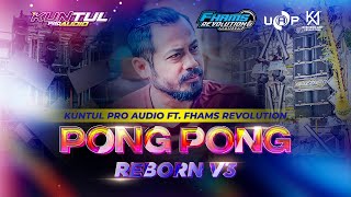 Download lagu DJ PONG PONG REBORN V3 - STYLE BATTLE RUDAL HYPERSONIC - FHAMS REVOLUTION - KUNTUL PRO AUDIO mp3