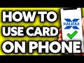 How To Use Halifax Card on Phone (Very Easy!)