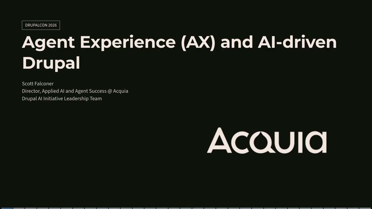 Agent Experience (AX) and AI-driven Drupal