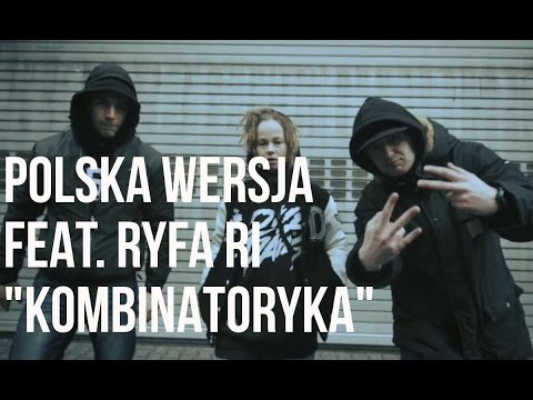 Polska Wersja - Kombinatoryka feat. Ryfa Ri, DJ Spliff, prod. Tasty Beatz