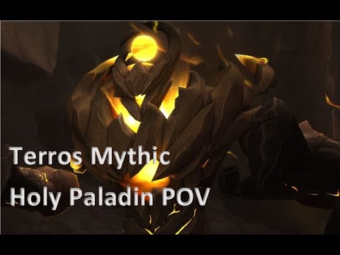 Terros Mythic - Guild Raid - Les exilés du raid - Holy Paladin POV